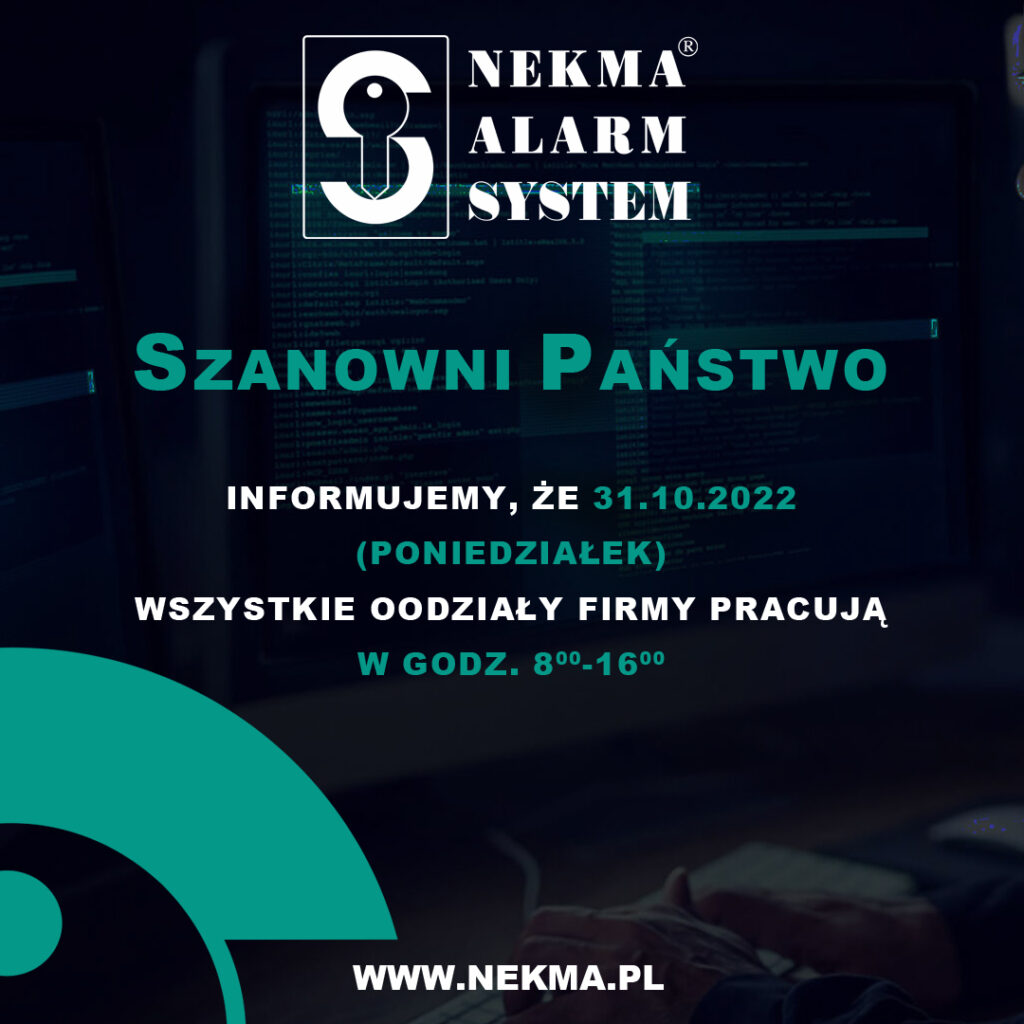 31 października 2022 wszystkie oddziały firmy Nekma są otwarte w godzinach 8.00 - 16.00